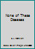 None of These Diseases B001MPJSCS Book Cover