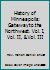History of Minneapolis: Gateway to the Northwest. Vol. I, Vol. II, & Vol. III B009DA55D0 Book Cover