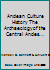 Andean Culture History The Archaeology of the Central Andes... B000MISRW8 Book Cover