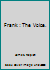 Frank : The Voice. 1611297532 Book Cover