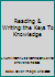 Reading & Writing:the Keys To Knowledge 0155134876 Book Cover