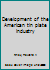 Development of the American tin plate industry B0007FGYKI Book Cover