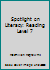 Spotlight on Literacy: Reading Level 7 0021858799 Book Cover