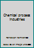 Chemical process industries B0000CNIGL Book Cover