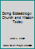Doing Ecclesiology: Church and Mission Today 9715014135 Book Cover