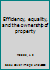 Efficiency, equality, and the ownership of property B0007DE0N8 Book Cover