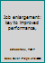 Job enlargement: key to improved performance, B0006CD8HE Book Cover