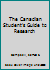 The Canadian student's guide to research 0773770593 Book Cover
