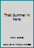 That Summer in Paris B000C9N7JU Book Cover