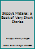 Skippy's Mistake: a Book of Very Short Stories 0615857191 Book Cover