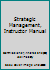 Instructor's Manual and Case Notes: Strategic Management of Resources and Relationships 0471433616 Book Cover