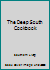 The Deep South Cookbook B000RALZ8Y Book Cover