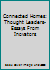 Thought Leaders, Essays From Inovators: Connected Homes 0954644565 Book Cover