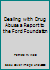 Dealing with Drug Abuse a Report to the Ford Foundation B000RL0X5O Book Cover