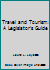 Travel and Tourism: A Legislator's Guide 1555162193 Book Cover