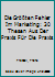 Die Gr??ten Fehler Im Marketing : 30 Thesen Aus der Praxis F?r die Praxis 3658141271 Book Cover