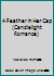 A Feather in Her Cap (Candlelight Romance) B000K0F37U Book Cover