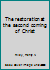 The restoration at the second coming of Christ 1418154873 Book Cover