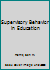 Supervisory Behavior in Education B000I6KAHE Book Cover