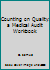 Counting on Quality: a Medical Audit Workbook 0850841895 Book Cover