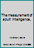 The measurement of adult intelligence, B0007EE2LW Book Cover