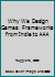 Why We Design Games: Frameworks from Indie to AAA 1138808822 Book Cover