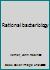 Rational bacteriology B0007HQLCC Book Cover