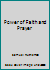 Power of Faith and Prayer 1872556582 Book Cover