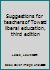 Suggestions for teachers of Toward liberal education, third edition B0007FKV7U Book Cover