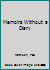 Memoirs Without a Diary 1841040010 Book Cover