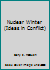 Nuclear Winter (Ideas in Conflict) 0865960623 Book Cover