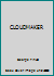 CLOUDMAKER B000NSIBB4 Book Cover