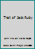 Trail of Jack Ruby B001UIH2B6 Book Cover