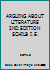 ARGUING ABOUT LITERATURE 2ND.EDITION SCHILB I.E. 1319070574 Book Cover
