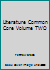 Literature Common Core Volume TWO 0133268233 Book Cover