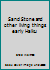 Sand Stone and other living things early Haiku 097932047X Book Cover