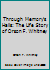 Through Memory's Halls: The Life Story of Orson F. Whitney B000KE4NCM Book Cover