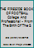 THE FIRESIDE BOOK OF FOOTBALL College And Professional - From The Birth Of The G B001TZVVE4 Book Cover