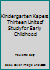 Kindergarten Kapers: Thirteen Units of Study for Early Childhood 0513014497 Book Cover