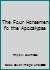 Four Horsemen of the Apocalypse (The Survivors Book 1) B000K0GO6Y Book Cover