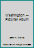 Washington -- Pictorial Album B003O1ZC3C Book Cover