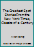 The Greatest Sport Stories From the New York Times, Classics of a Century B000FAD6WE Book Cover