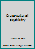 Cross-cultural Psychiatry 0884163385 Book Cover