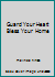 Guard Your Heart Bless Your Home B0019ALWQ6 Book Cover