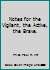 Notes for the Vigilant, the Active, the Brave. 097049369X Book Cover