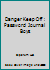Danger Keep Off: Password Journal Boys 1944287663 Book Cover