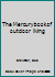 The Mercury book of outdoor living B0007FD37K Book Cover