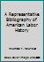 Representative Bibliography of American Labor History B0026RSDJU Book Cover