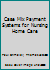 Case-Mix Payment Systems for Nursing Home Care 093102885X Book Cover