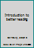 Introduction to better reading B0007JV7MO Book Cover
